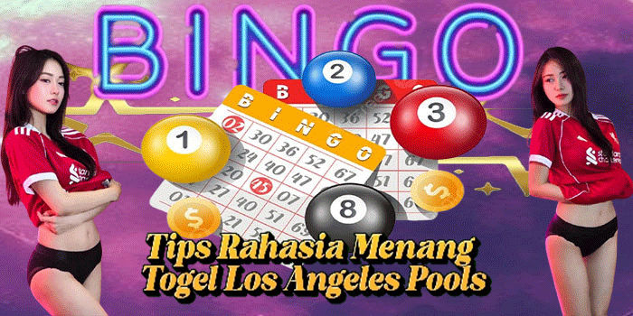 Tips Rahasia Menang Togel Los Angeles Pools