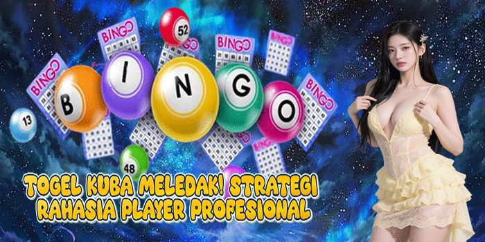 Togel Kuba Meledak! Strategi Rahasia Player Profesional