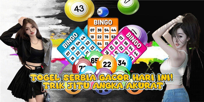Togel Serbia Gacor Hari Ini! Trik Jitu Angka Akurat