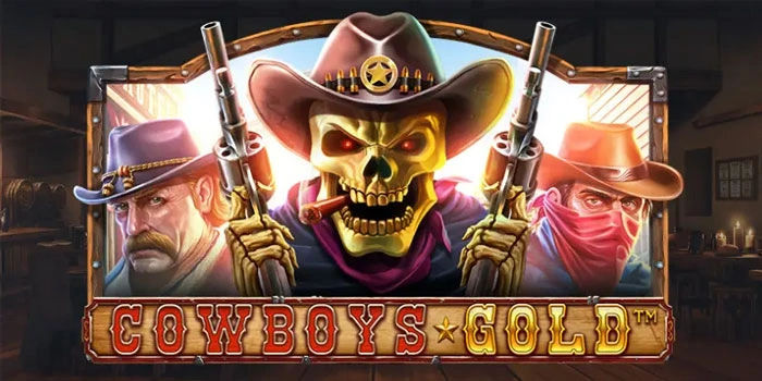 Trik Hebat Slot Cowboys Gold Demi Jackpot Besar