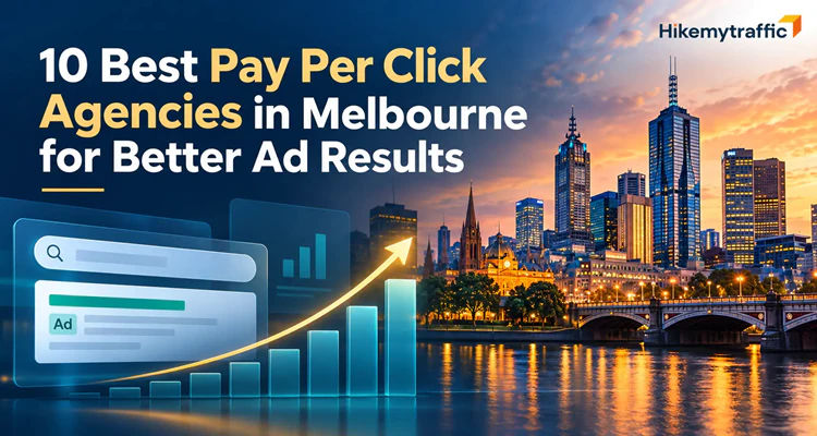 10 Best Pay Per Click Agencies in Melbourne for Better Ad Results