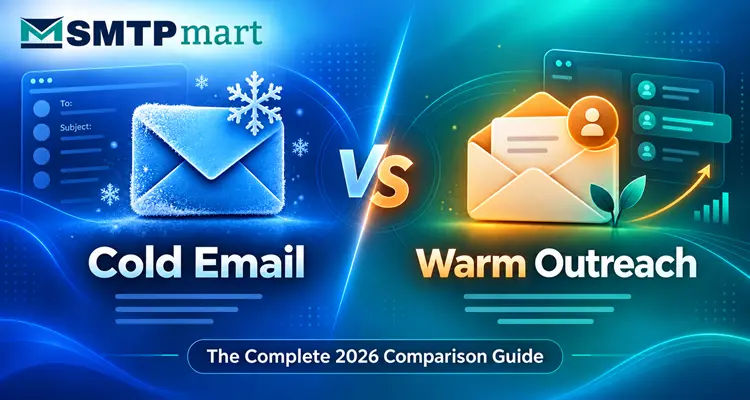 Cold Email vs Warm Outreach - The Complete 2026 Comparison Guide