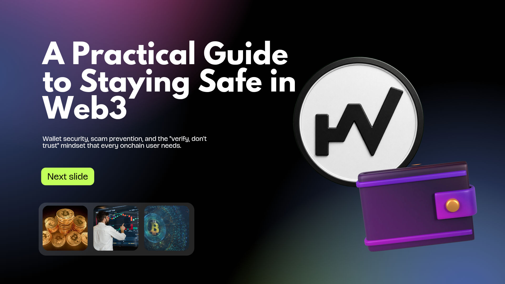 Verify, Don't Trust: A Practical Guide to Staying Safe in Web3