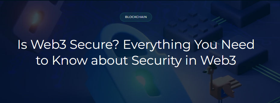 You Need to Know about Security in Web3