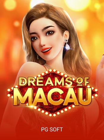 Dreams of Macau