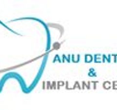 ANU DENTAL & IMPLANT CENTRE