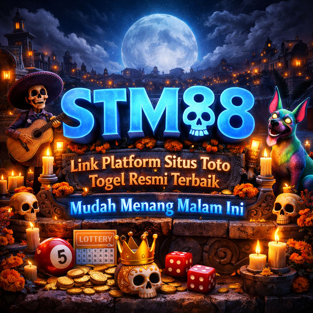 STM88 Link Platform Situs Toto Togel Resmi Terbaik Mudah Menang Malam Ini