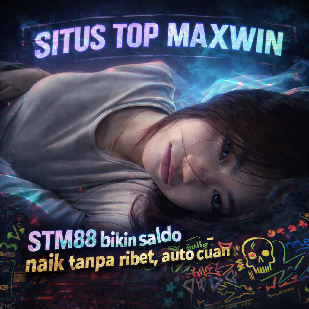 STM88 Pedoman Link Situs Deposit Via Qris Berlisensi Resmi Gacor Hari ini
