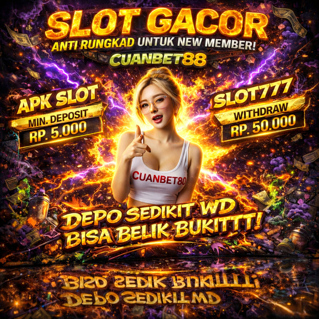 CUANBET88 Link Fitur APK SLOT777 Online Resmi Dijamin Paling Gacor Hari Ini