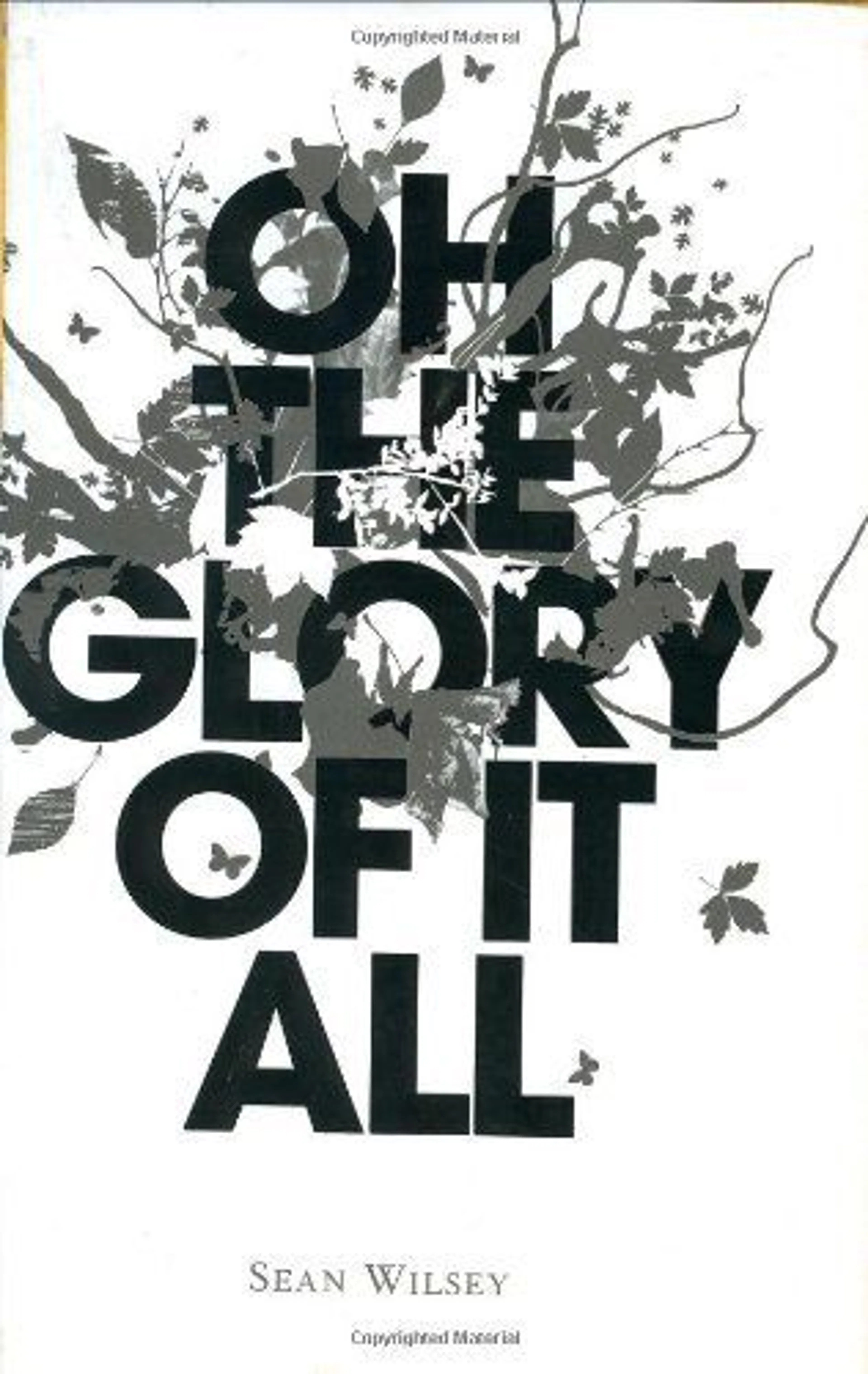cover of Oh the Glory of It All
