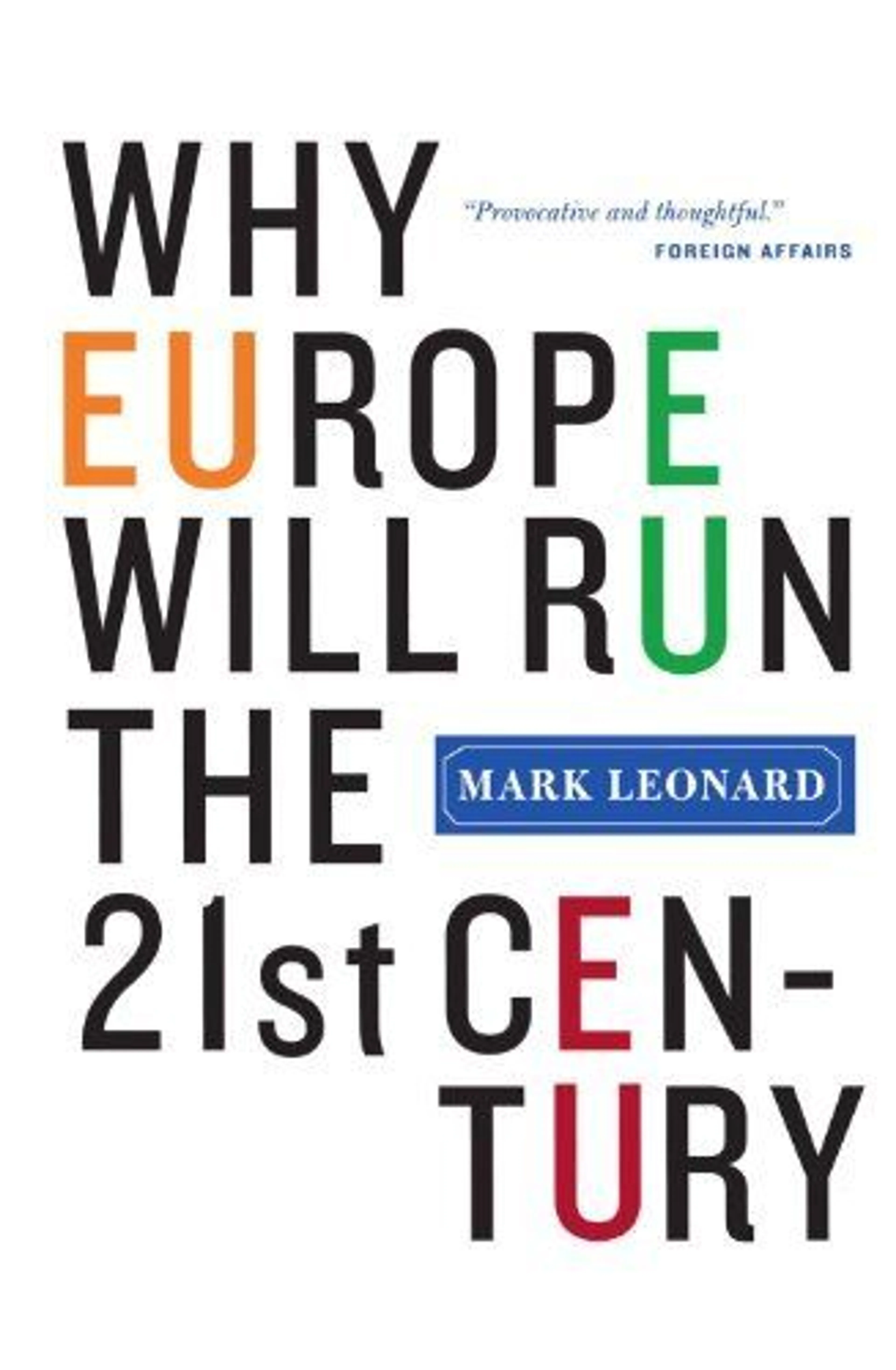 cover of Why Europe Will Run the 21st Century