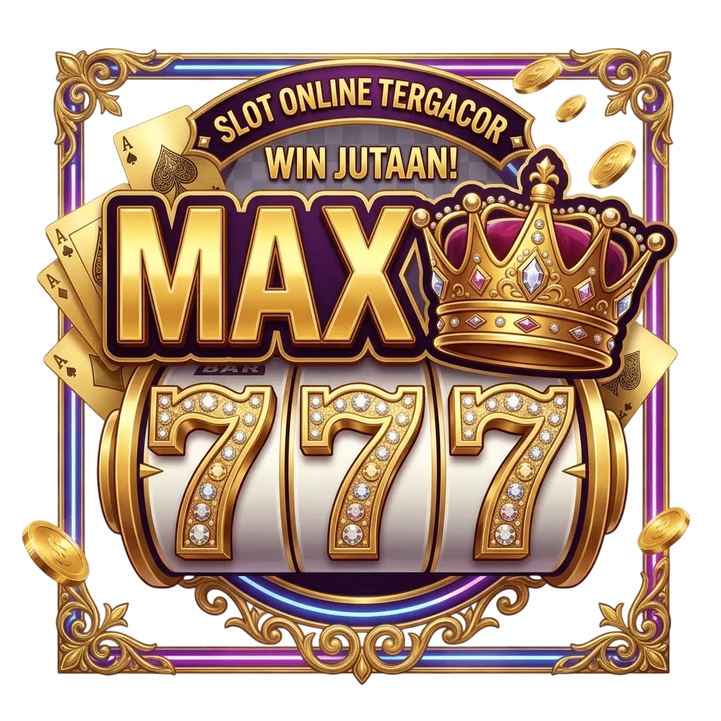MAX777 | Platform Game Online Terbaik Bikin Untung Maksimal
