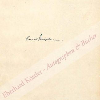 Hauptmann, Gerhart, Schriftsteller (1862-1946). Hauptmann, Gerhart, Schriftsteller (1862-1946).