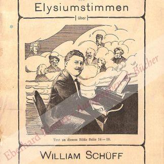 Schüff, William, Klavierhumorist und Improvisator (Daten nicht ermittelt).