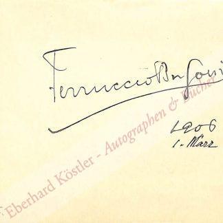 Busoni, Ferruccio, Komponist und Pianist (1866-1924). Busoni, Ferruccio, Komponist und Pianist (1866-1924).