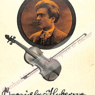 Huberman, Bronislaw, Violinist (1882-1947). Huberman, Bronislaw, Violinist (1882-1947).