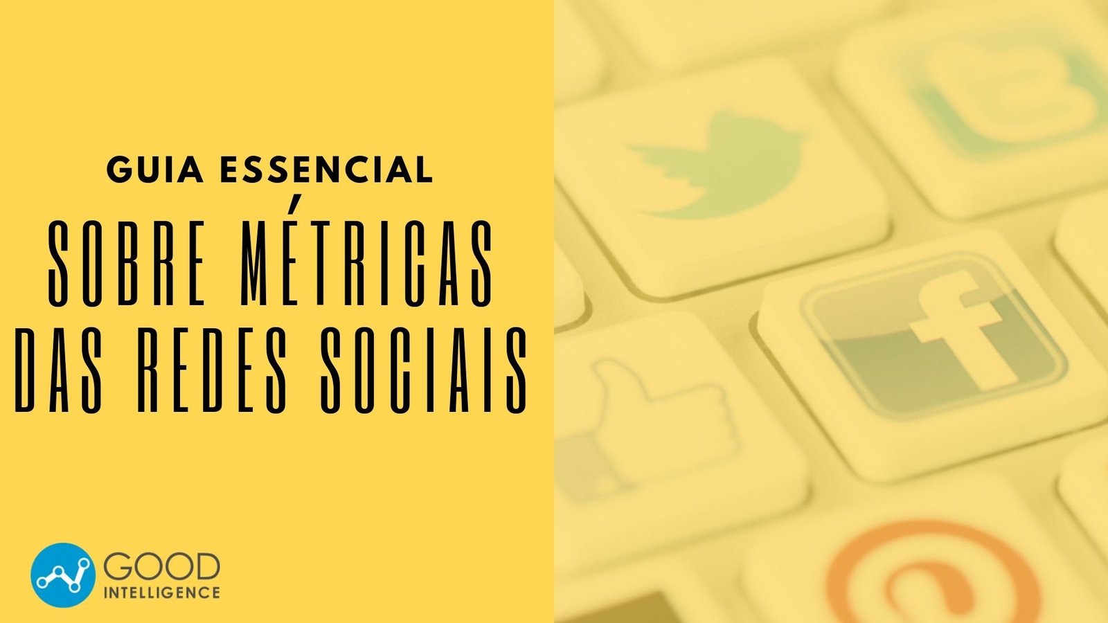 Guia Essencial Sobre Métricas Das Redes Sociais