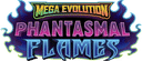 Mega Evolution Phantasmal Flames