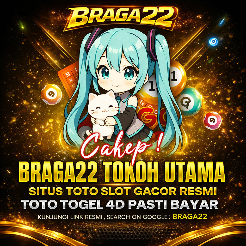 BRAGA22: Situs Bandar Togel Online Gacor dengan Pasaran Terlengkap