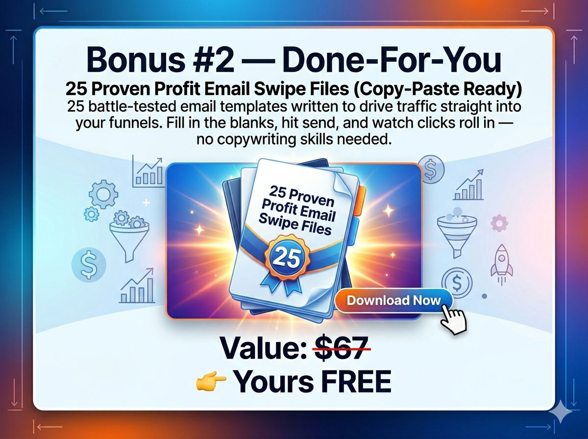 Bonus 2 — 25 Profit Email Swipe Files