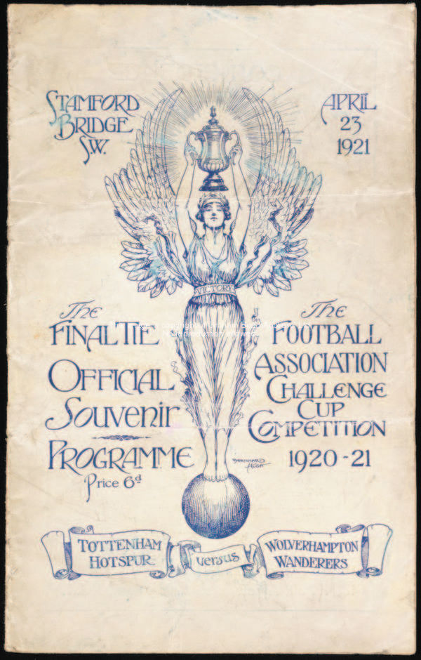 F.A. Cup final programme, Tottenham Hotspur v Wolverhampton Wanderers, played at Stamford Bridge, 23...