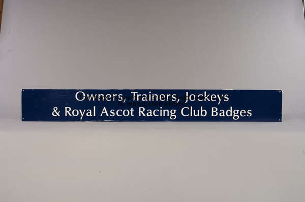 Owners, Trainers, Jockeys & Royal Ascot Racing Club Badges, blue metal admission wall sign with whit...