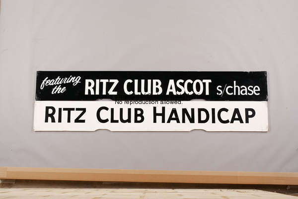 Two Ritz Club Spagnoletti boards, reading: FEATURING THE RITZ CLUB ASCOT S/CHASE; & RITZ CLUB HANDIC...