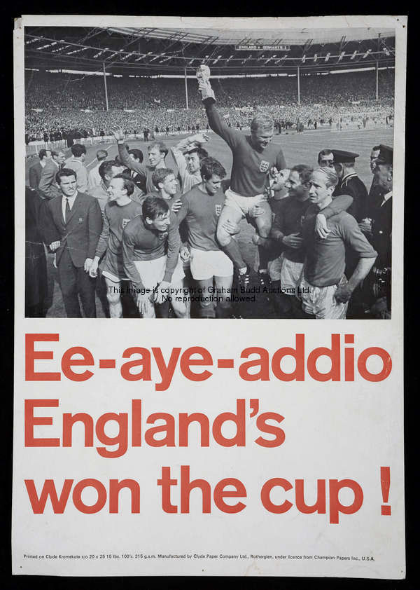 A small photographic poster titled 'Ee-aye-addio England's won the cup!', scarce 12 by 8in. issue pr...