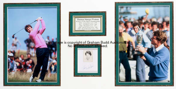 A signed Tom Watson 'Open Championship Winner' display, comprising two 12 by 8in. colour photographs...