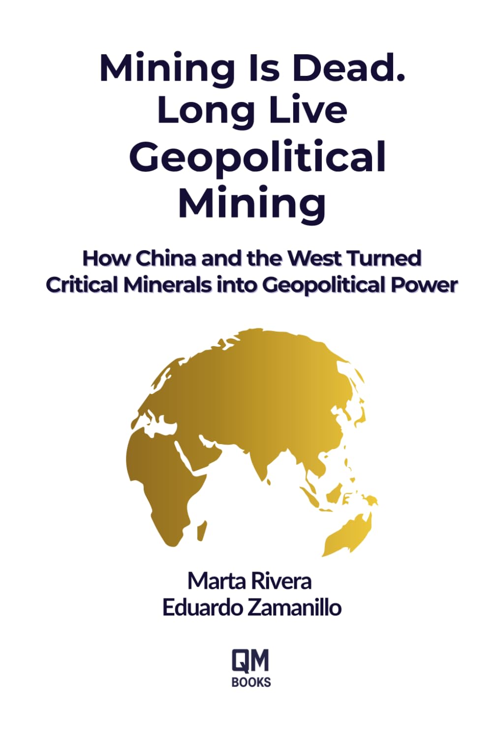 MINING IS DEAD. LONG LIVE GEOPOLITICAL MINING