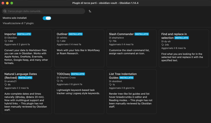 My obsidian installed plugins: importer, outliner, slash commander, find and replace in selection, natural language dates (revived), todoseq, list tree indentation guides