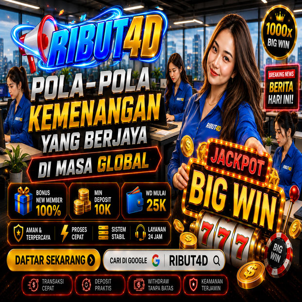RIBUT4D - Hadir dengan POLA-POLA KEMENANGAN YANG BERJAYA DI MASA GLOBAL 