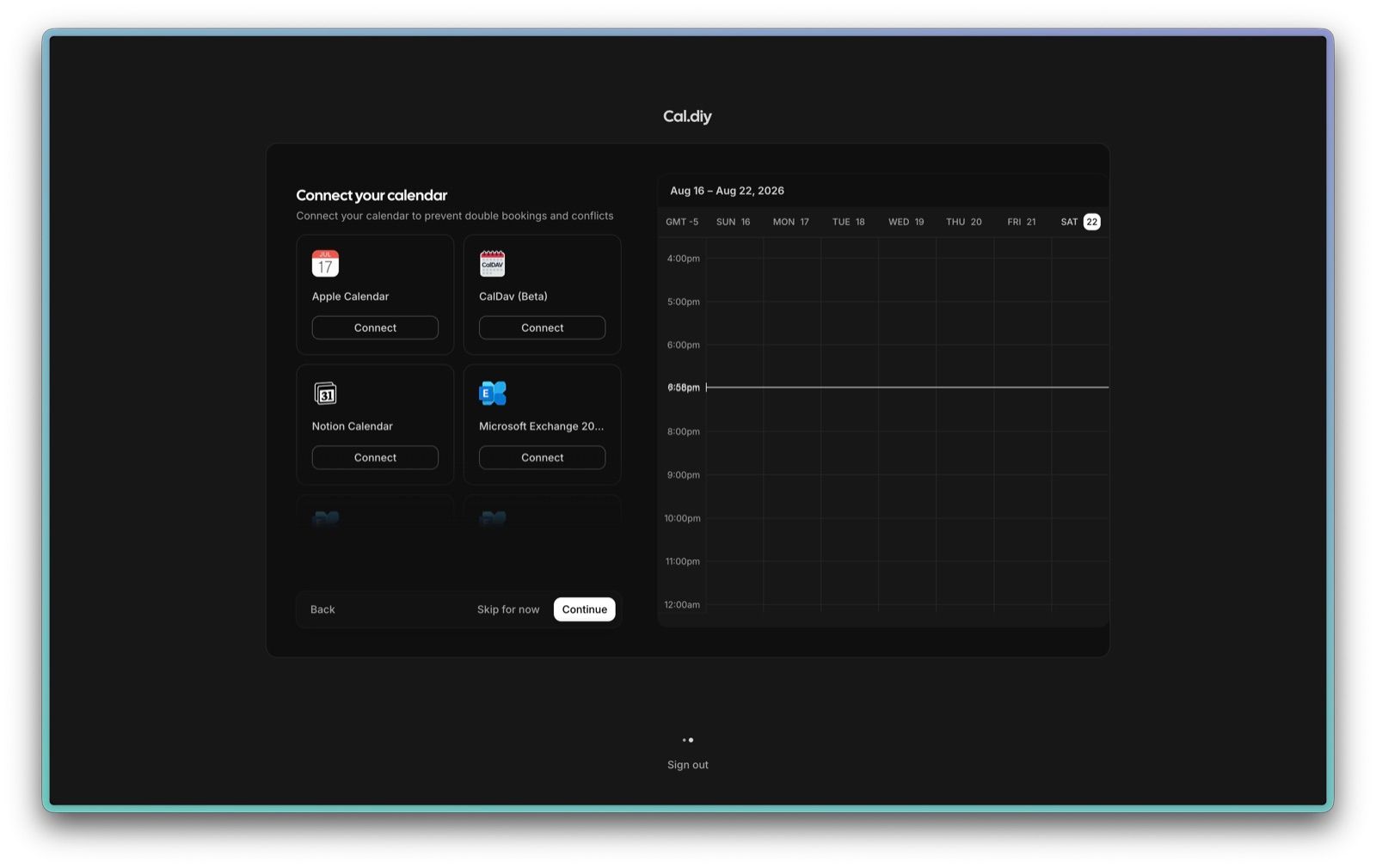 Cal.diy's Connect your calendar onboarding step with Apple Calendar, CalDav Beta, Notion Calendar and Microsoft Exchange each showing an unpressed Connect button and none yet linked, beside an empty week grid for August 16 to 22, 2026