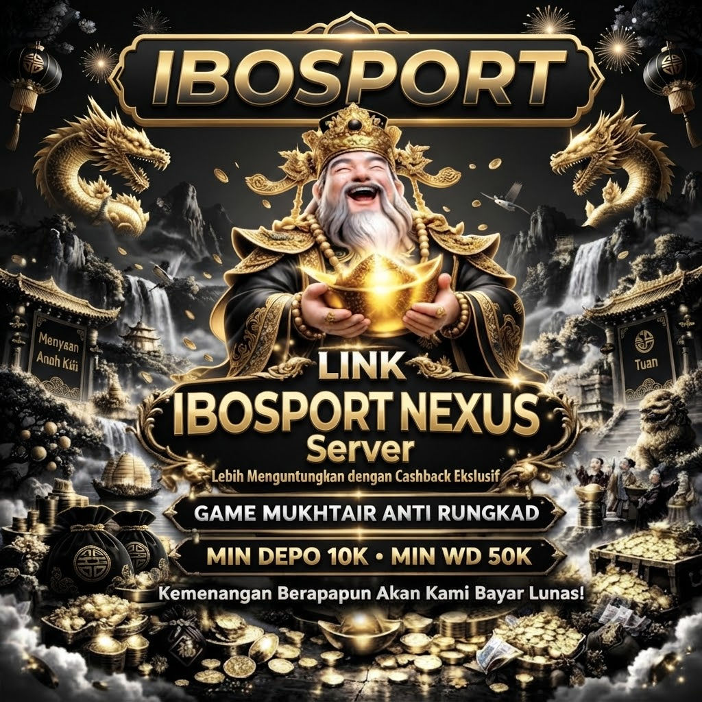 IBOSPORT: NEXUS Server Lebih Menguntungkan dengan Cashback Ekslusif