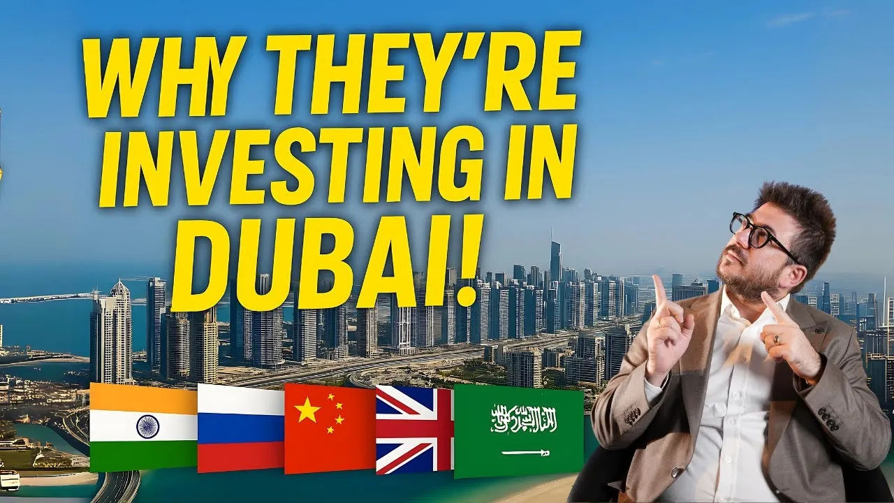 Top 6 Countries Investing in Dubai Real Estate & Why It Makes Sense