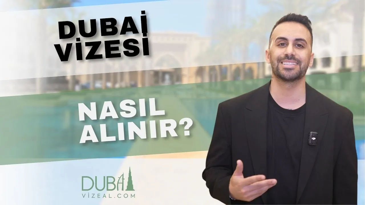 Dubai Vizesi Nasıl Alınır
