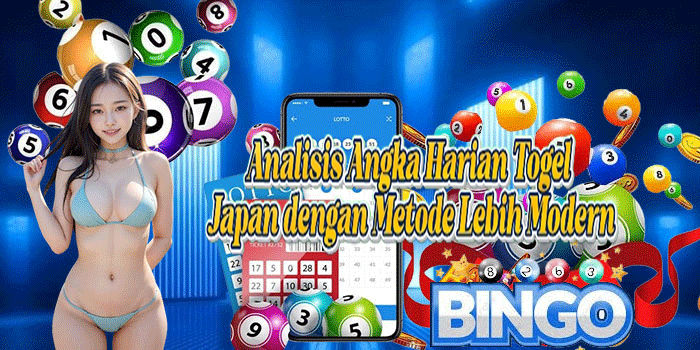 Analisis Angka Harian Togel Japan Dengan Metode Lebih Modern