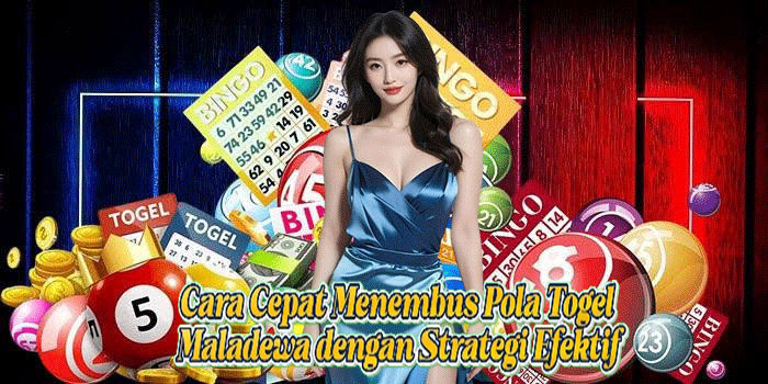 Cara Cepat Menembus Pola Togel Maladewa Dengan Strategi Efektif