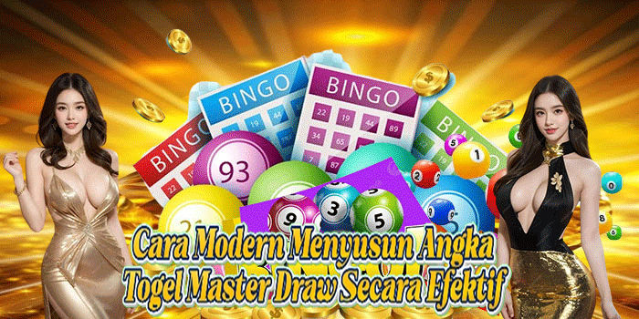 Cara Modern Menyusun Angka Togel Master Draw Secara Efektif