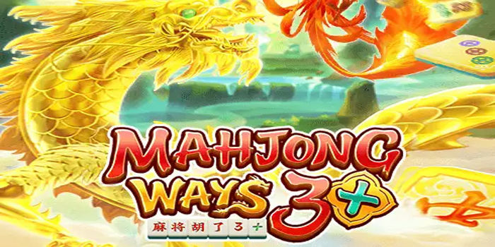 Pola Baru Slot Mahjong Ways 3 Bikin Permainan Lebih Stabil dan Terarah