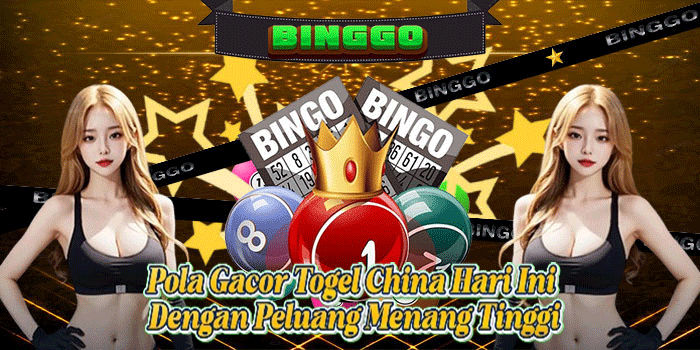Pola Gacor Togel China Hari Ini Dengan Peluang Menang Tinggi
