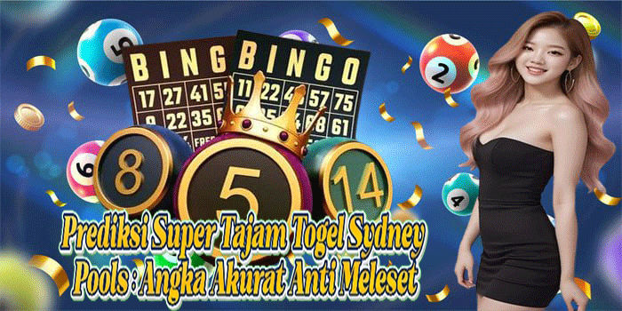 Prediksi Super Tajam Togel Sydney Pools: Angka Akurat Anti Meleset