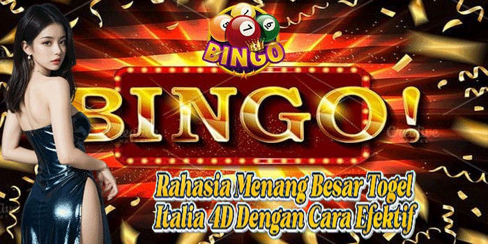 Rahasia Menang Besar Togel Italia 4D Dengan Cara Efektif