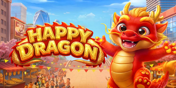 Slot Happy Dragon: Rahasia Naga Hoki Buka Jackpot Tanpa Ribet