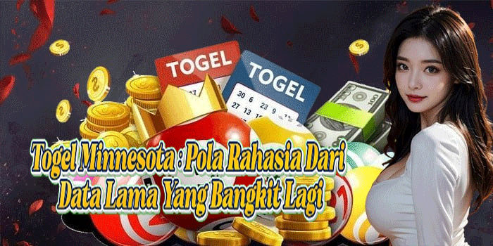 Togel Minnesota: Pola Rahasia Dari Data Lama Yang Bangkit Lagi