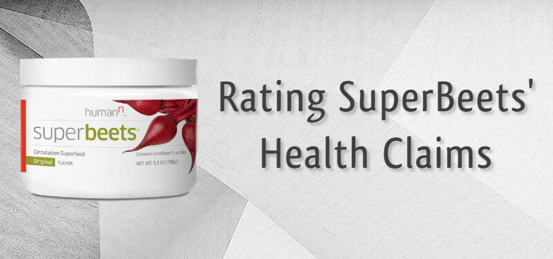 Rating the SuperBeets health claims