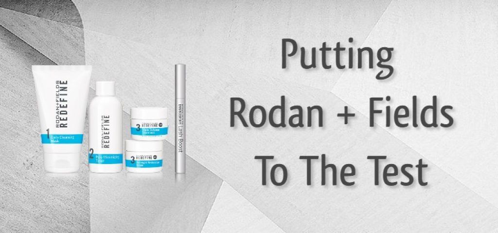 Putting Rodan and Fields to the test