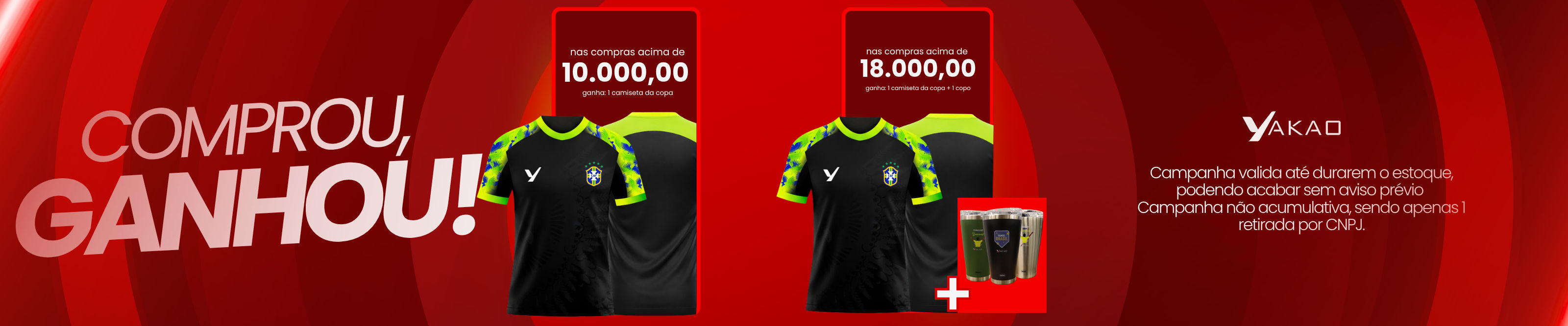 comprou, ganhou