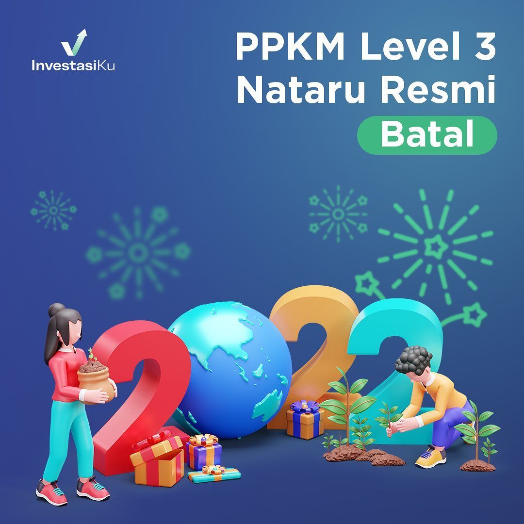 PPKM Level 3 Saat Nataru Resmi Batal - InvestasiKu