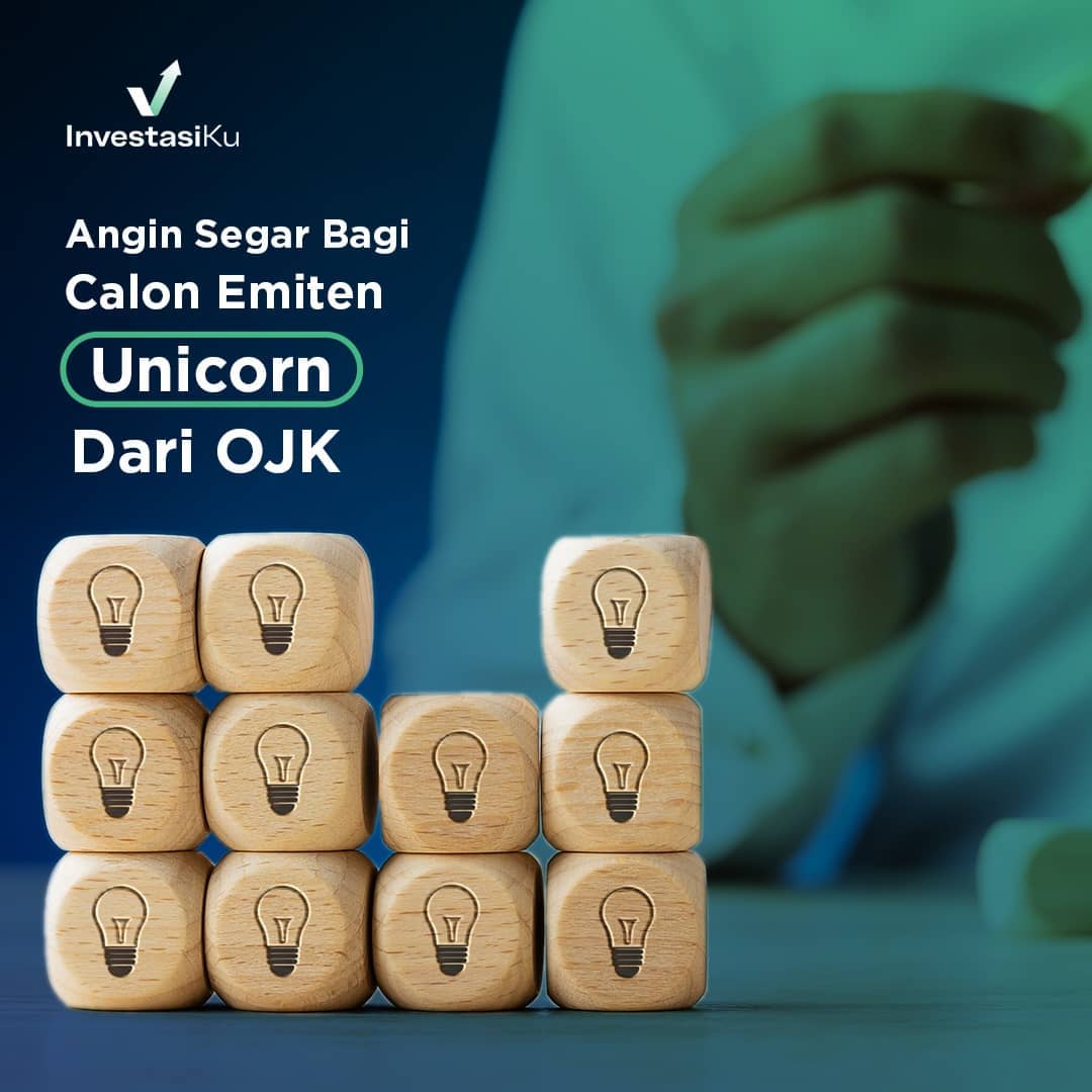 Angin Segar Bagi Calon Emiten Unicorn dari OJK - InvestasiKu